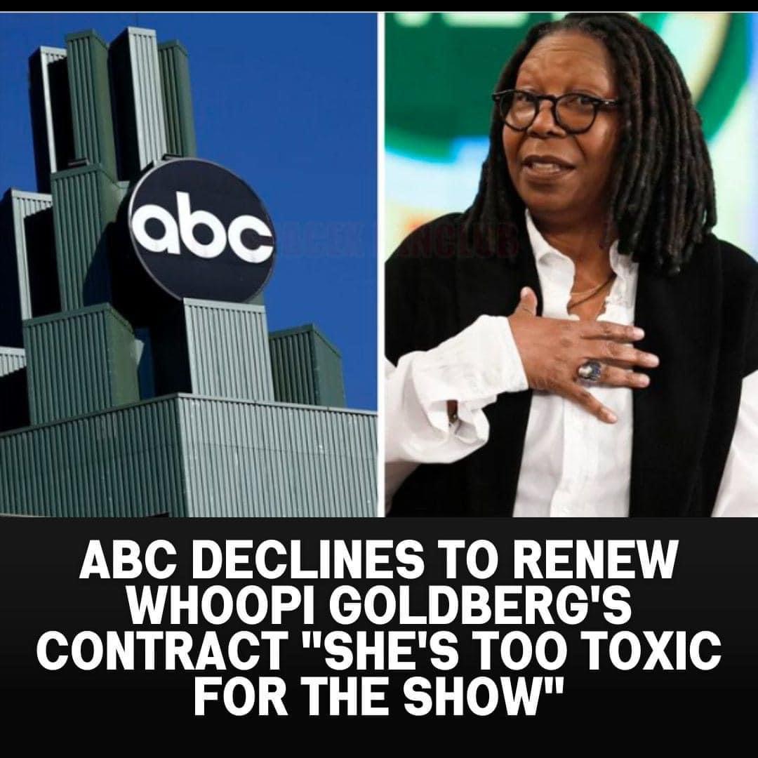 Breaking: ABC Won’t Renew Whoopi Goldberg’s Contract, “She’s Too Toxic For The Show”