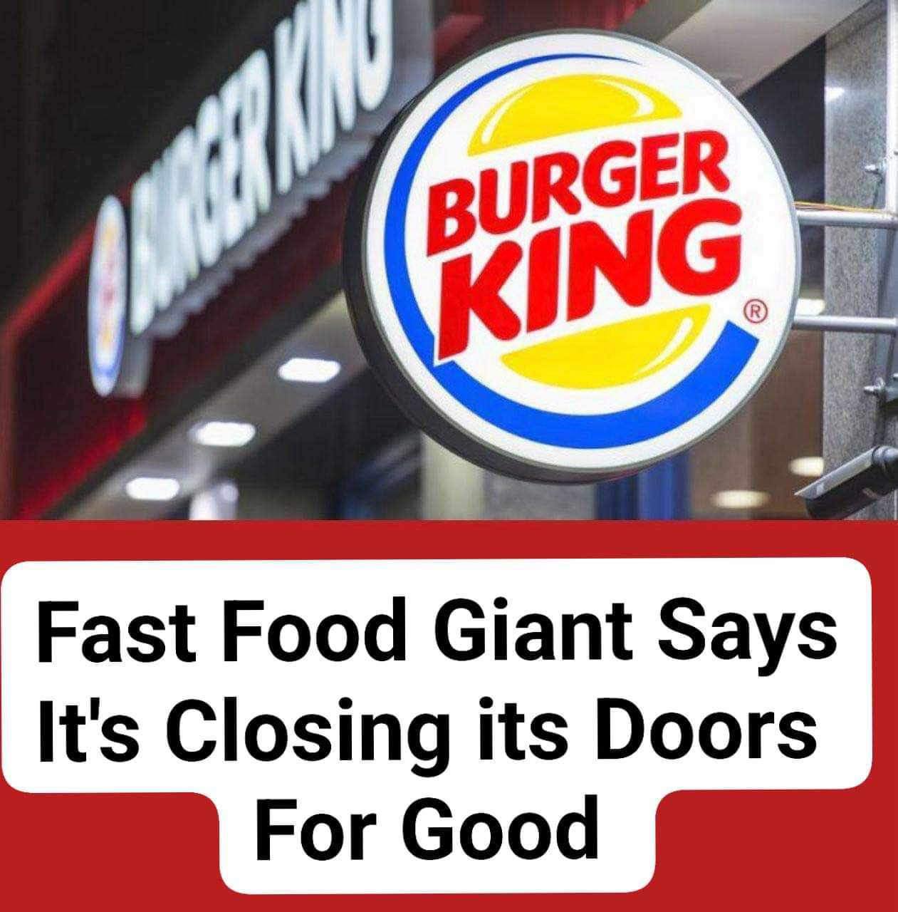 Fast Food Giant Says It’s Closing Its Doors For Good