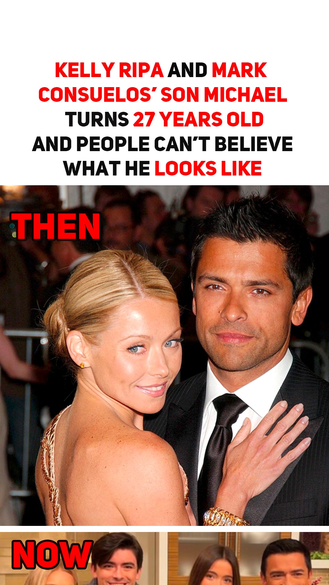 Kelly Ripa and Mark Consuelos’ son Michael turns 27 years old and people can’t believe what he looks like