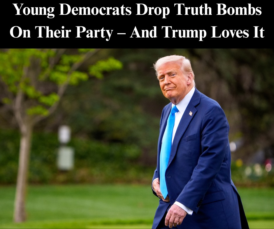 Young Democrats Drop Truth Bombs On Their Party – And Trump Loves It