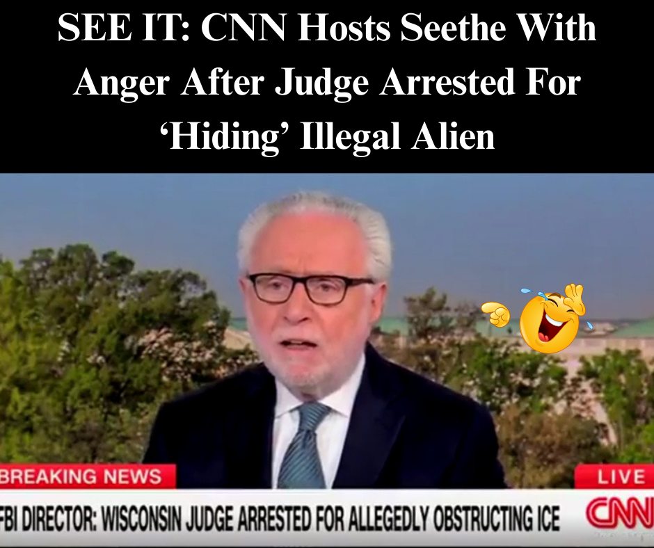 SEE IT: CNN Hosts Seethe With Anger After Judge Arrested For ‘Hiding’ Illegal Alien