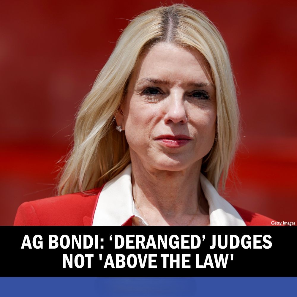 AG Bondi: ‘Deranged’ Judges Not ‘Above the Law’