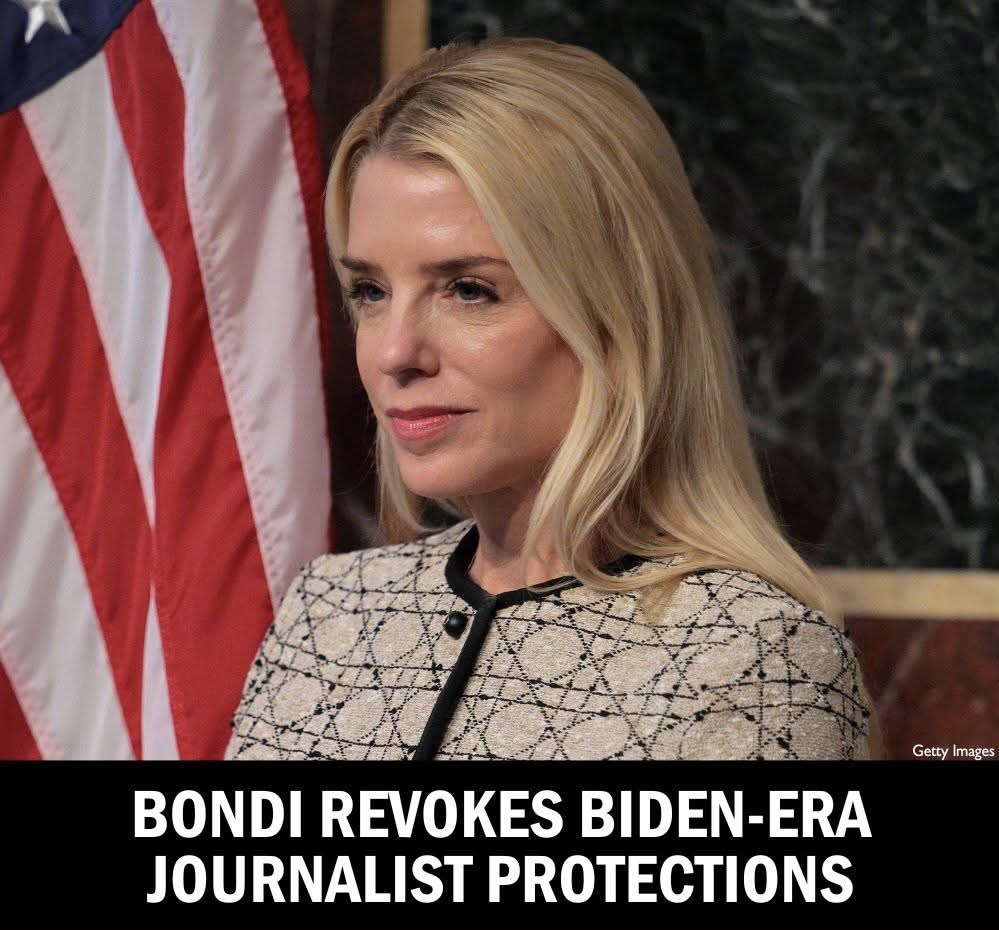Bondi Revokes Biden-Era Journalist Protections