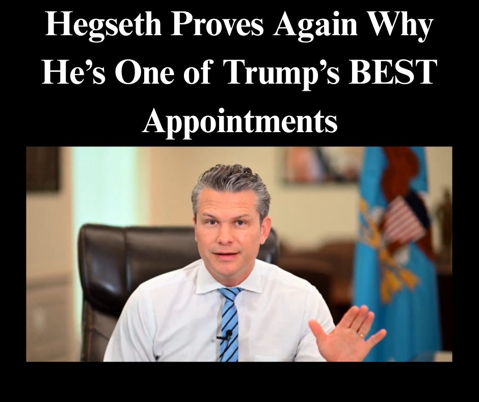 Hegseth Proves Again Why He’s One of Trump’s BEST Appointments