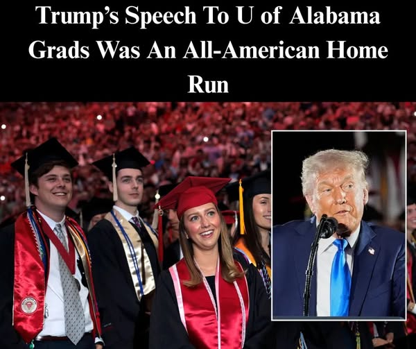 Trump’s Speech To U of Alabama Grads Was An All-American Home Run