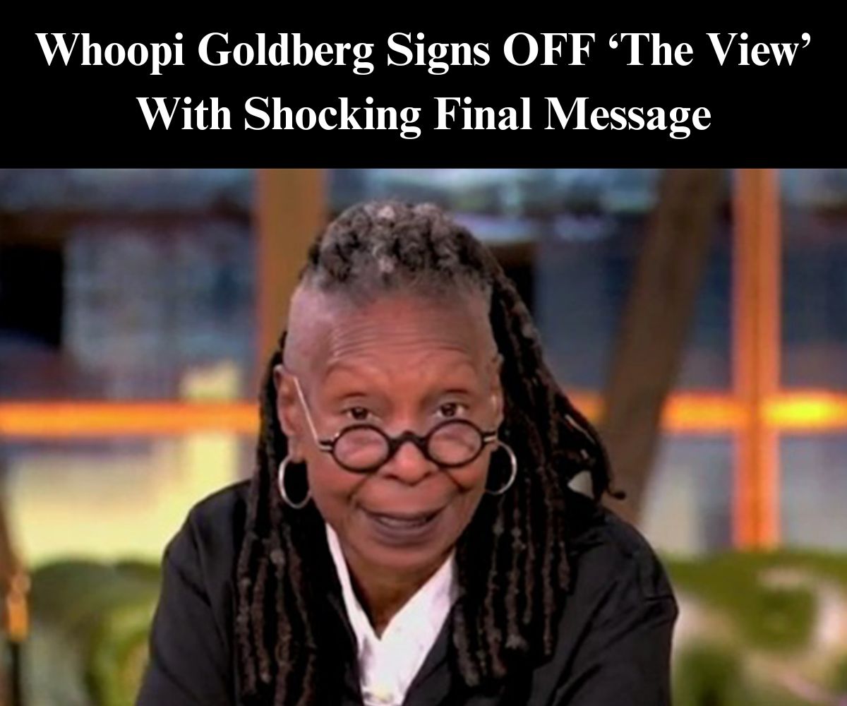 Whoopi Signs Off ‘The View’ With Call Wild Anti-Trump Conspiracy