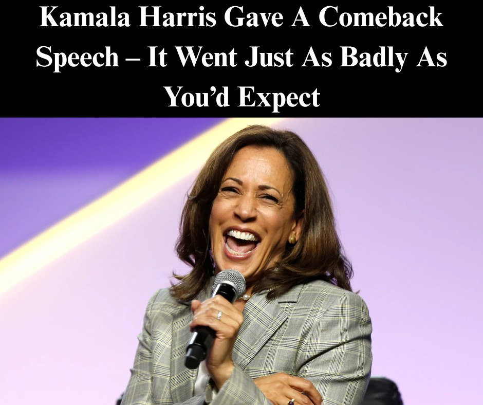 Kamala Harris Gave A Comeback Speech – It Went Just As Badly As You’d Expect