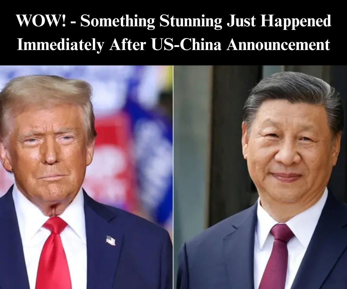 Something Big Happened Immediately After US-China Announcement