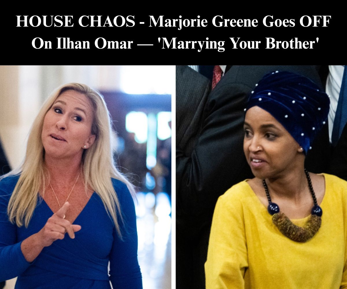 ‘Marrying Your Brother’: MTG Goes Nuclear on Ilhan Omar