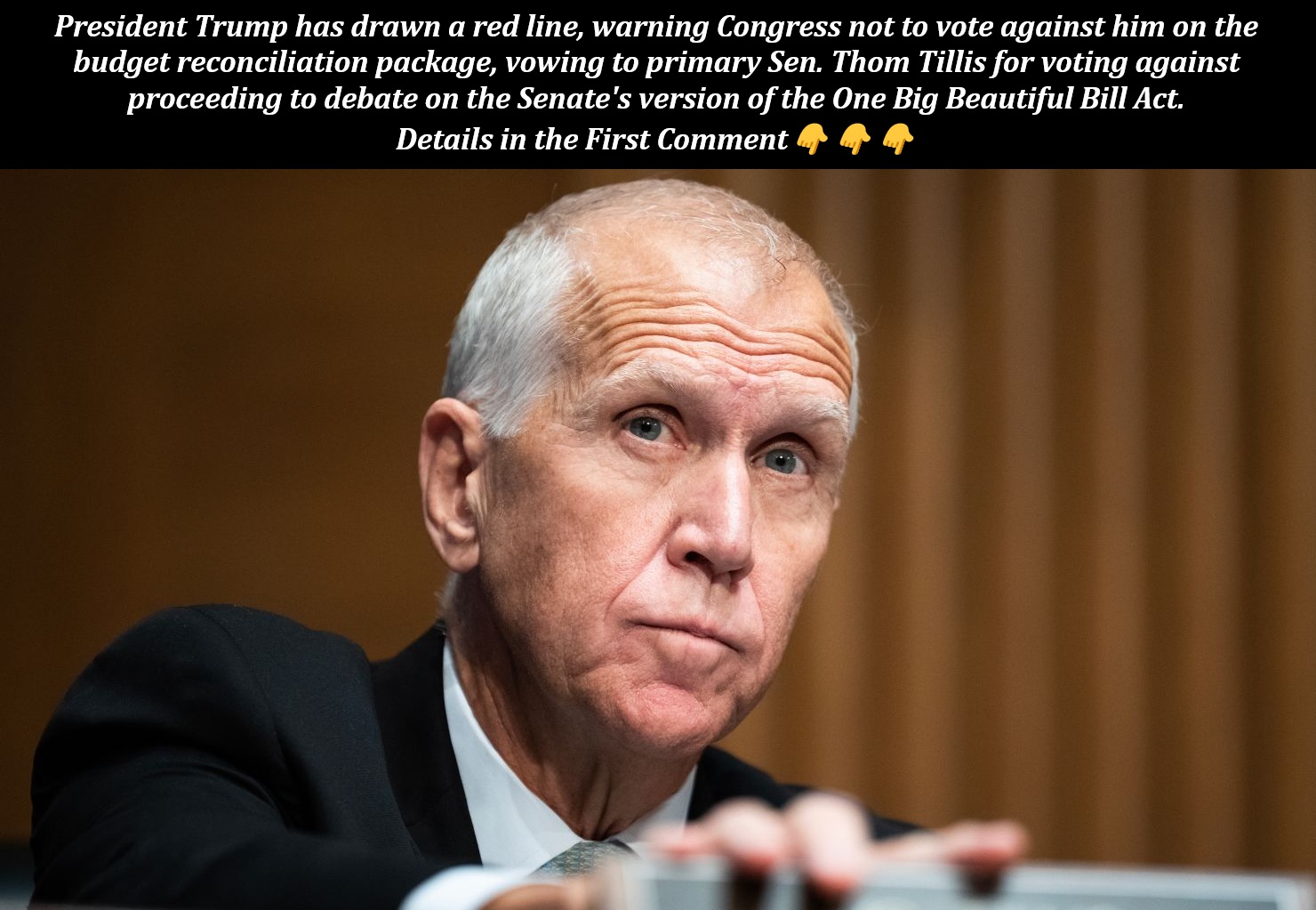 Trump Vows to Primary Sen. Thom Tillis Over Budget Vote