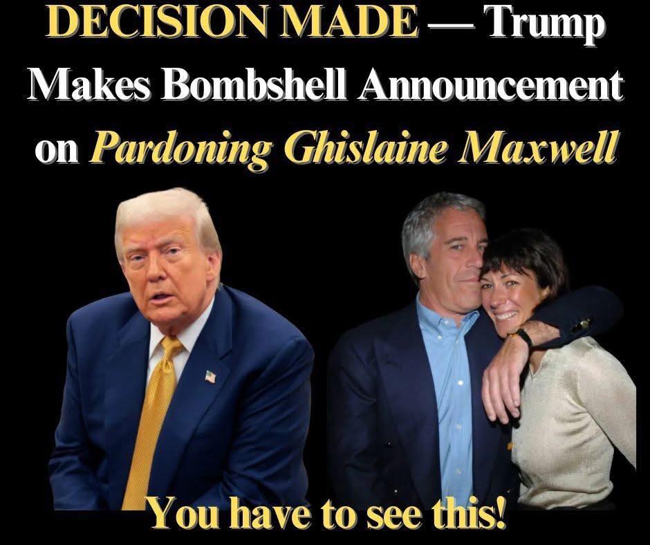 Trump Makes Big Announcement About Pardoning Ghislaine Maxwell