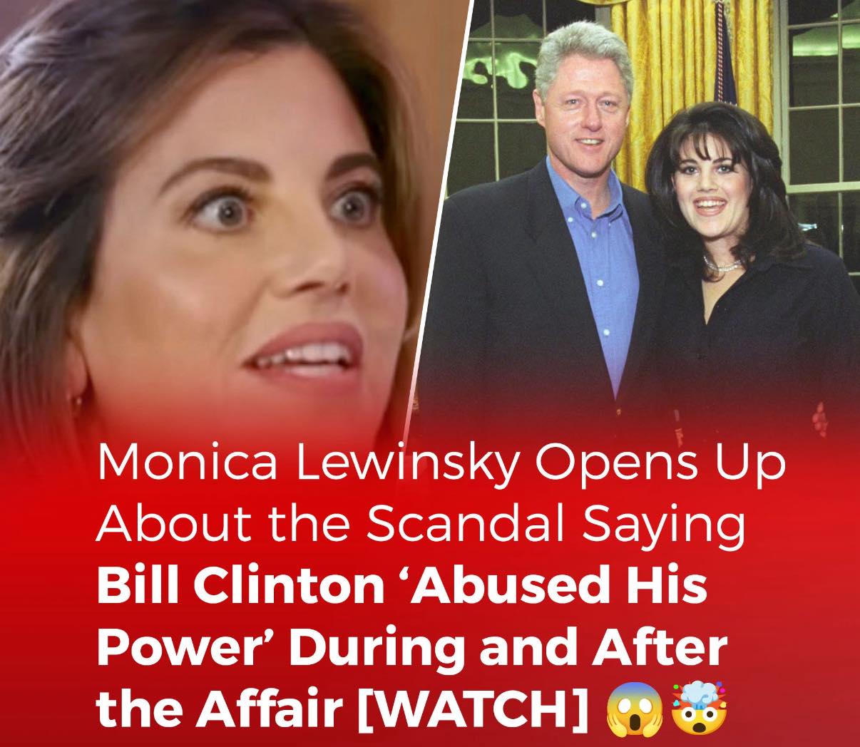 Monica Lewinsky Opens Up About the Scandal Saying Bill Clinton ‘Abused His Power’ During and After the Affair [WATCH]