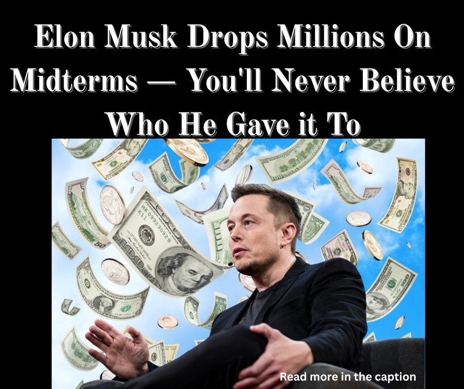 Elon Musk Gives Millions To Republican Super PACs Ahead Of Midterms