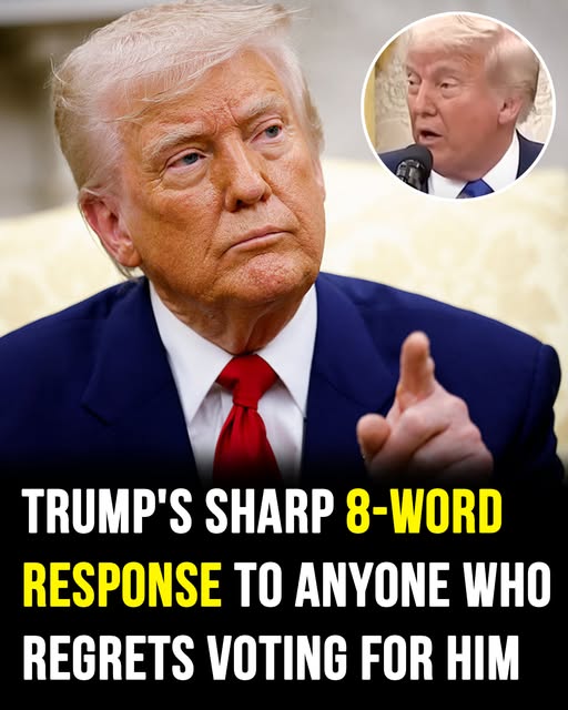 Donald Trump replies in just 8 words to voters who regret supporting him