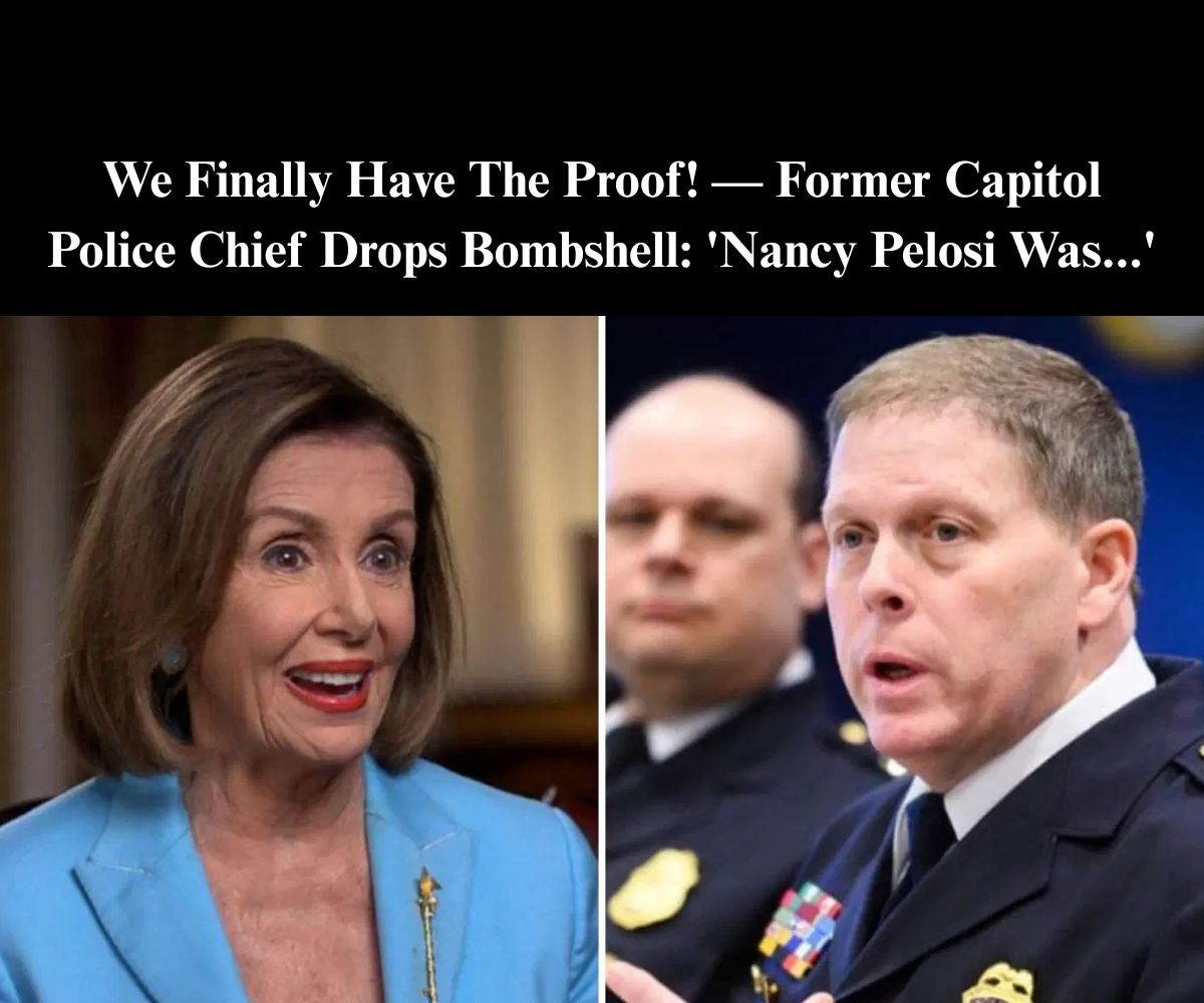 Fmr Capitol Police Chief Rips Pelosi After She Blames Trump for Jan. 6