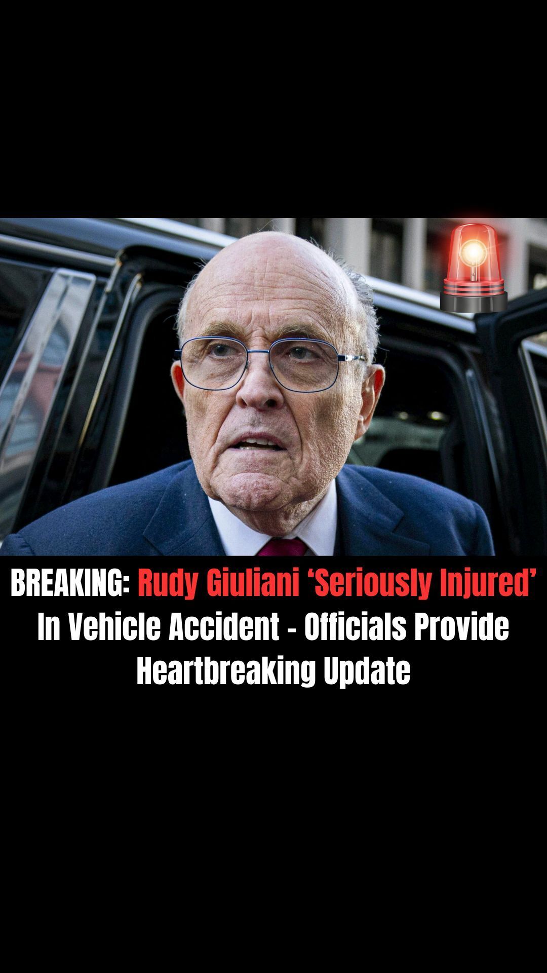 Rudy Giuliani ‘Seriously Injured’ In Vehicle Accident
