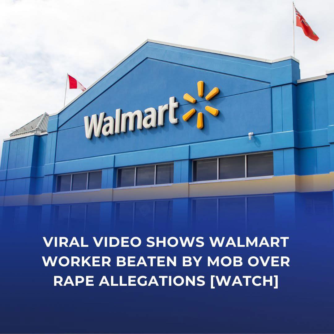 Viral Video Shows Walmart Worker Beaten by Mob Over Rape Allegations [WATCH]