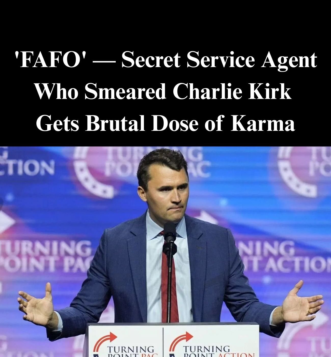 Secret Service Agent Who Said Kirk Deserved It Gets Dose of Karma