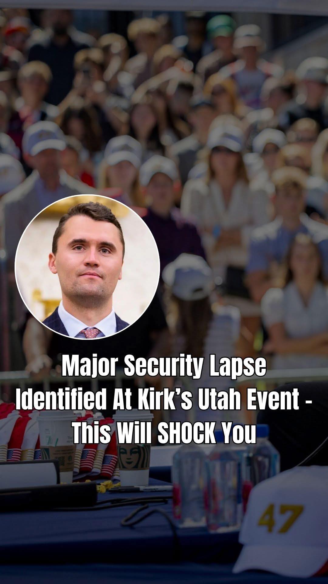 Charlie Kirk’s Utah Venue Got Far Less Security Than Others: Report
