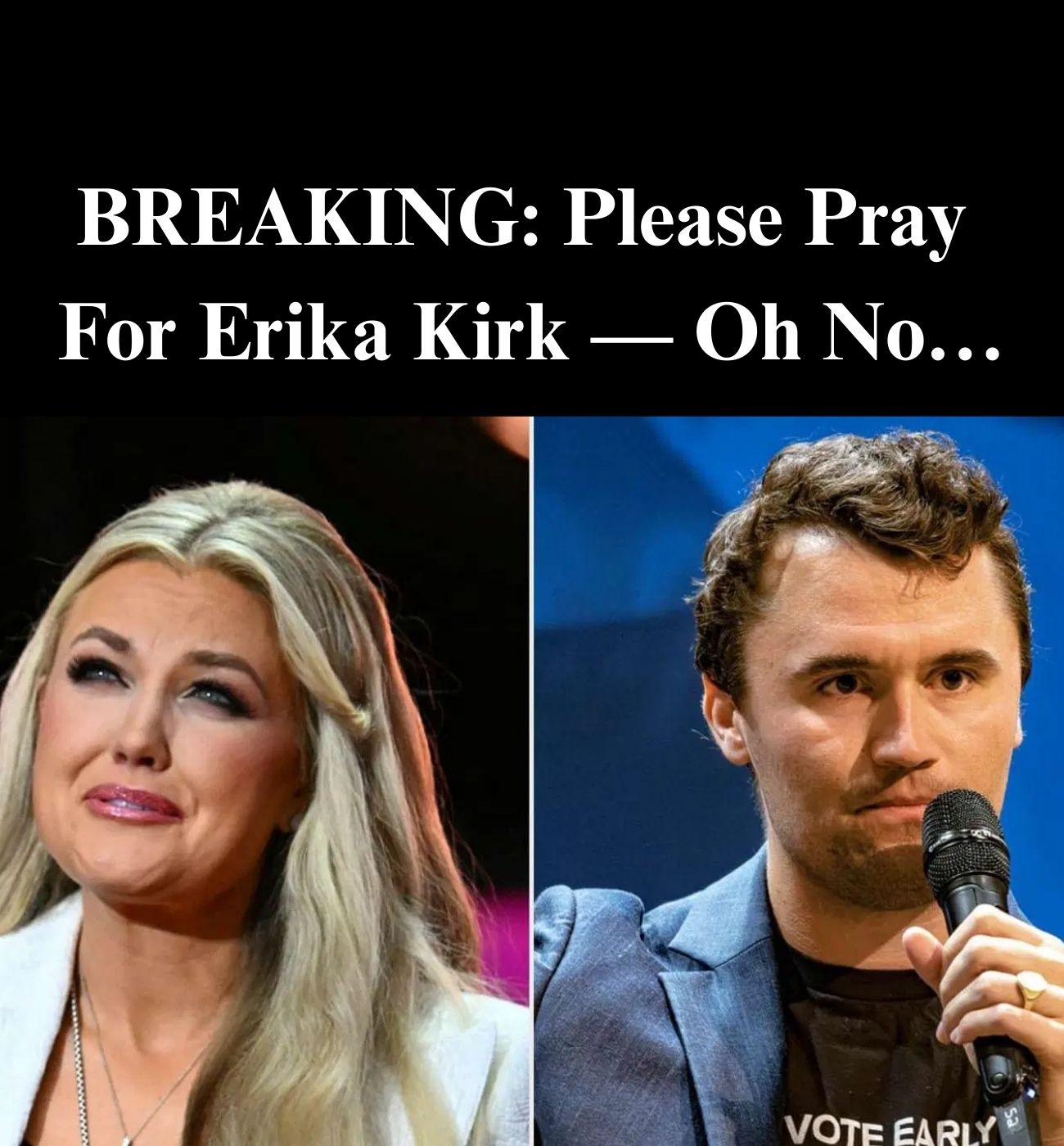 Erika ‘Genuinely Rattled’ By Liberal Outlet’s Witch Stunt Before Charlie’s Death