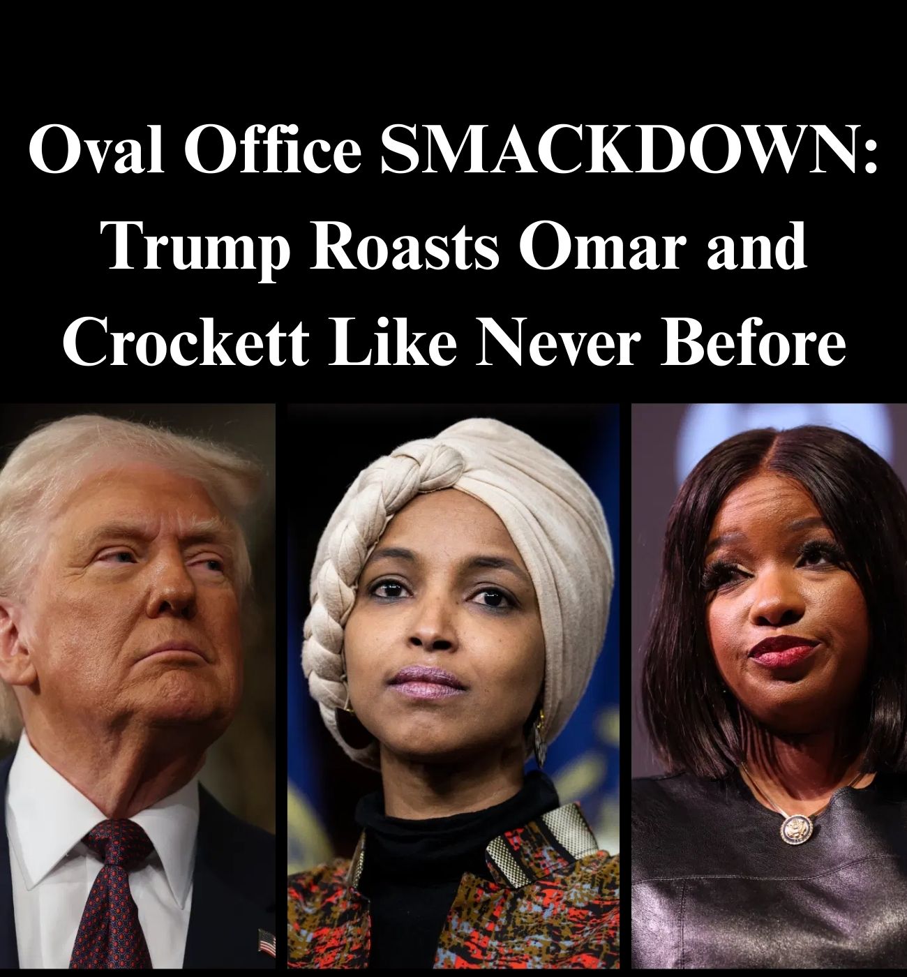 Trump Lashes Out at Crockett, Omar Over Remarks About Charlie Kirk