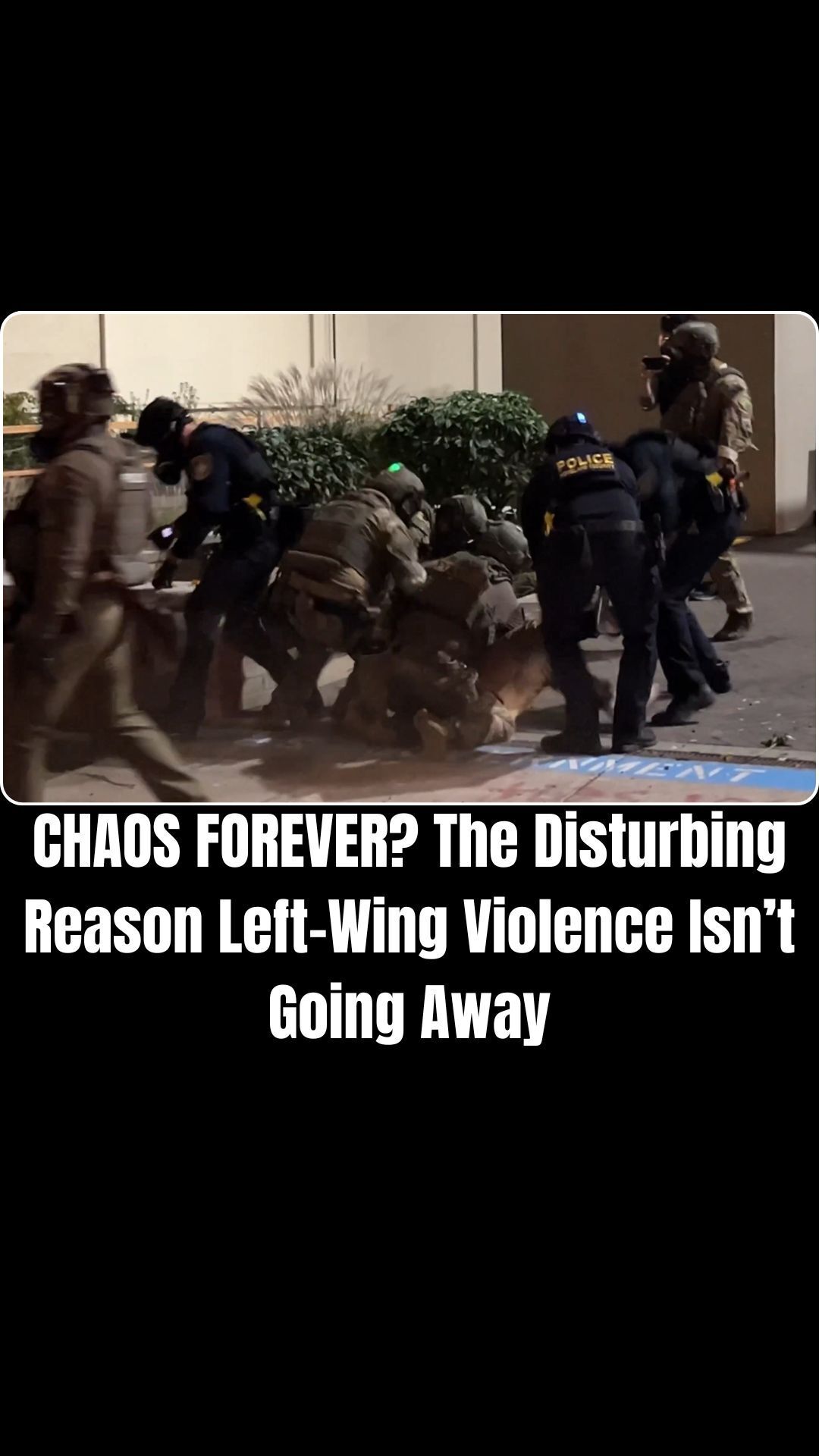 No, Left-Wing Violence Isn’t Going To Stop…Here’s Why