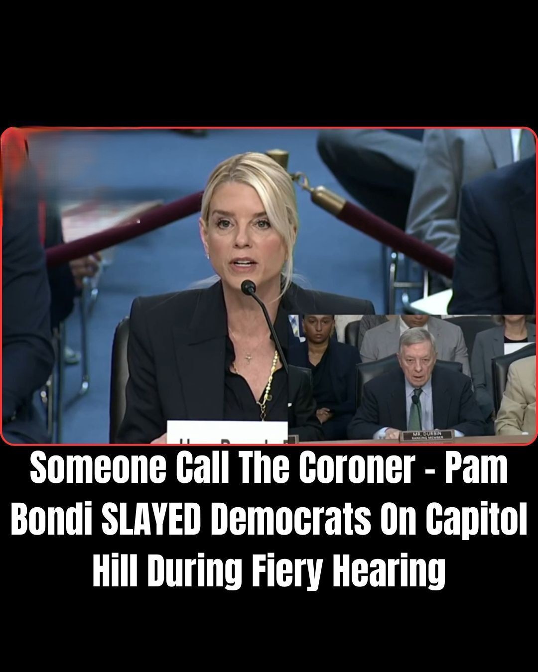 Pam Bondi Destroys Democrats To Their Faces So Badly Even the Lefty Press Couldn’t Deny It