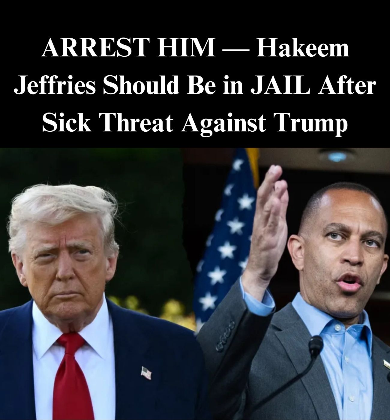 Jeffries Vows To Weaponize Govt. Against Trump Officials