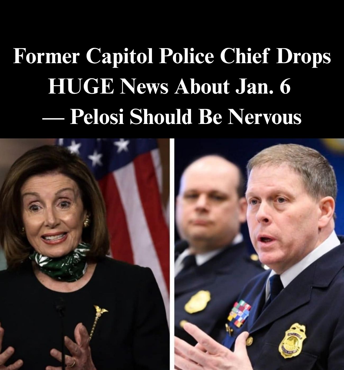 Former Capitol Police Chief Sund Confronts Pelosi’s Misleading Jan. 6 Claims