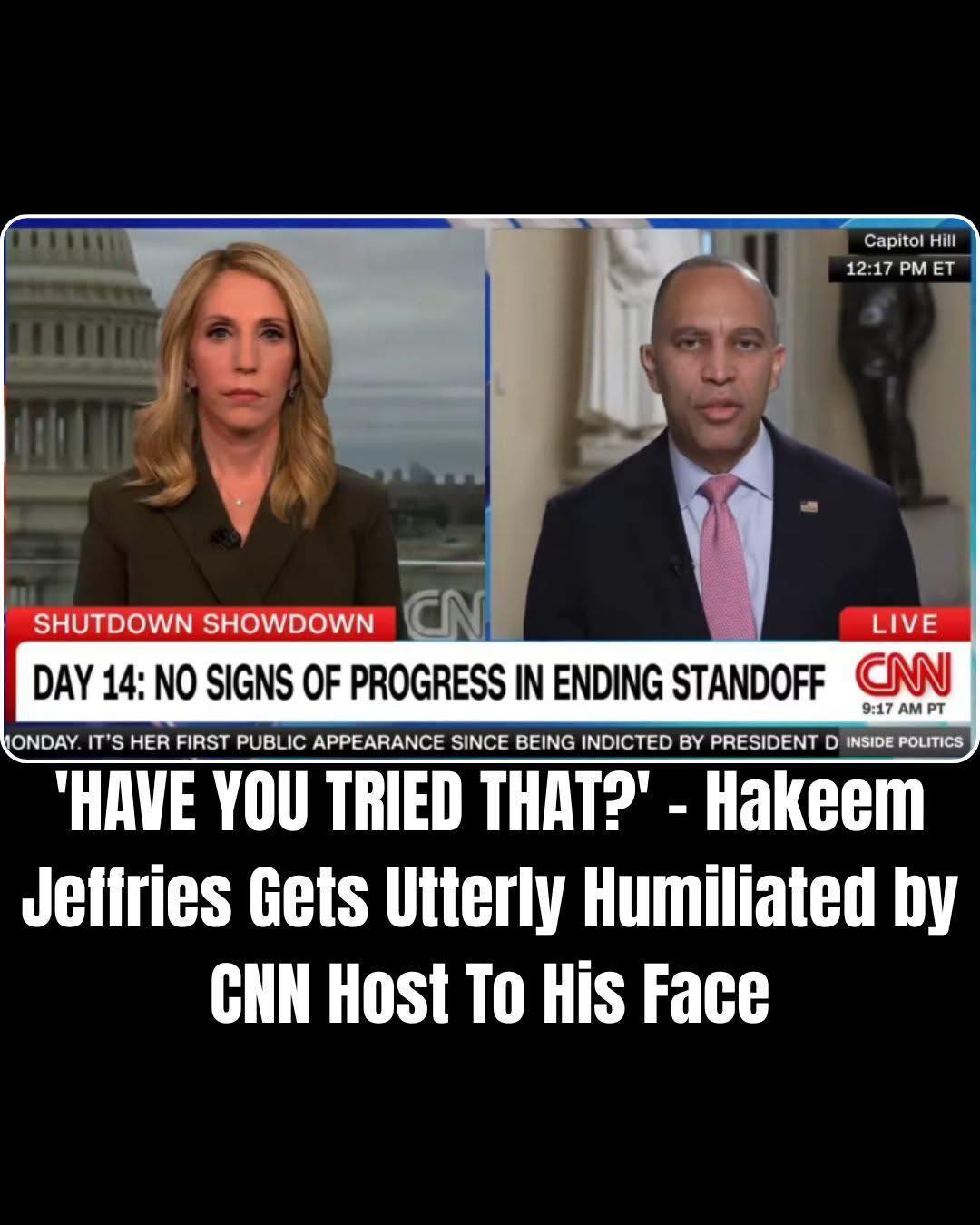 CNN’s Dana Bash Challenges Hakeem Jeffries Over Government Shutdown Deadlock