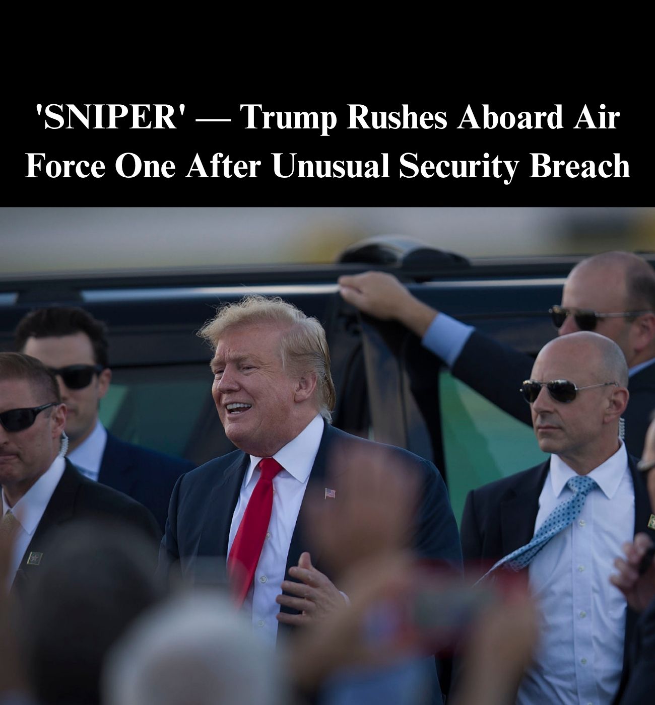Trump Forced To Take On ‘Increased Security’ After ‘Sniper’ Position Found