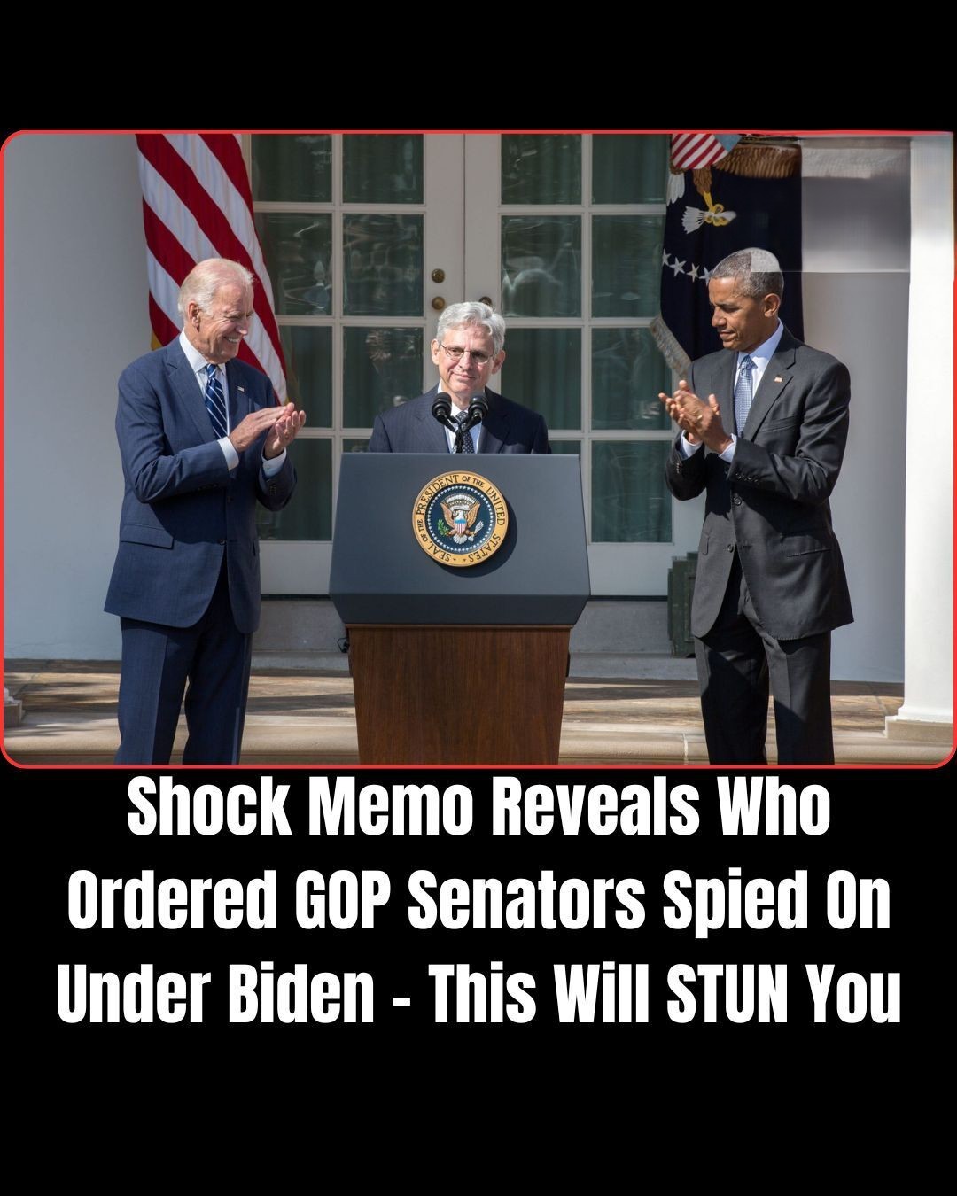 UH-OH: Memo Says Order For Biden’s FBI To Spy On GOP Lawmakers Came From…