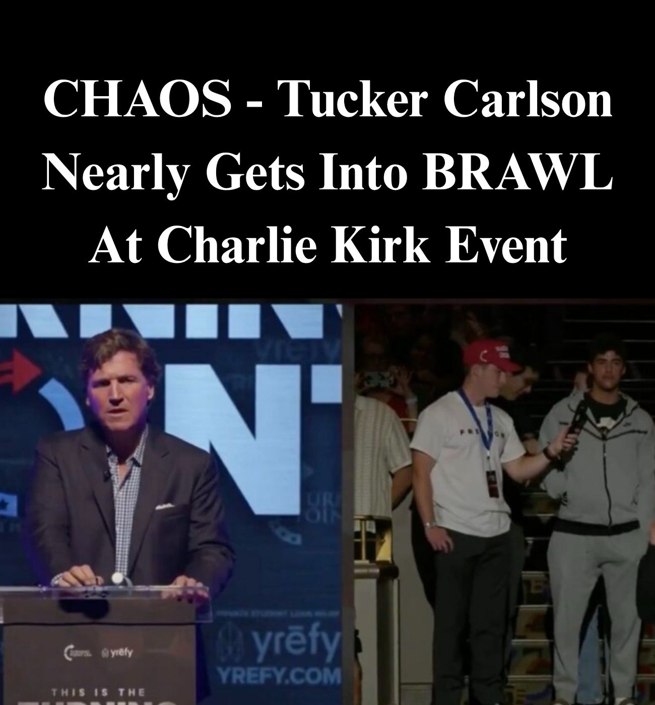 Tucker Carlson Gets Into Heated Exchange At Charlie Kirk Event