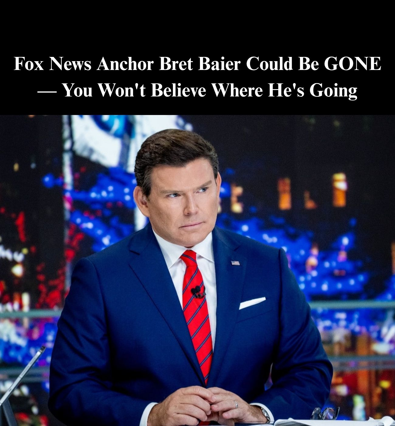 Bari Weiss Eyes Fox’s Bret Baier to Anchor CBS Evening News: Report